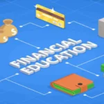 The Importance of Financial Education: A Guide to Understanding and Managing Money