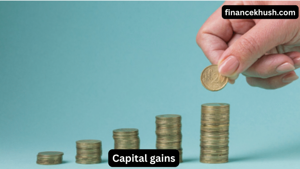 Capital Gains : A Simple Guide for New Investors in 2025