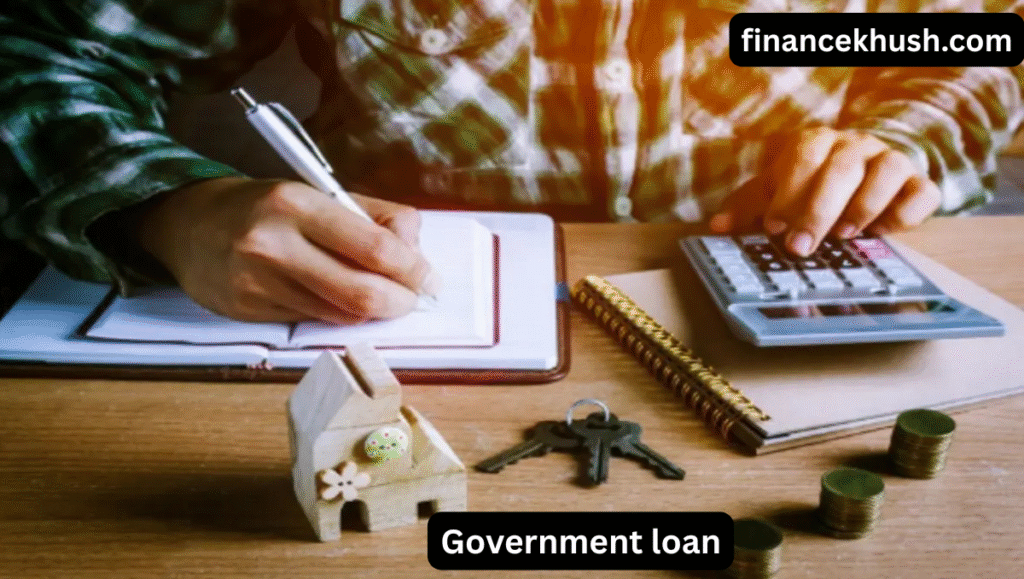Government Loans: A Best Guide In 2025
