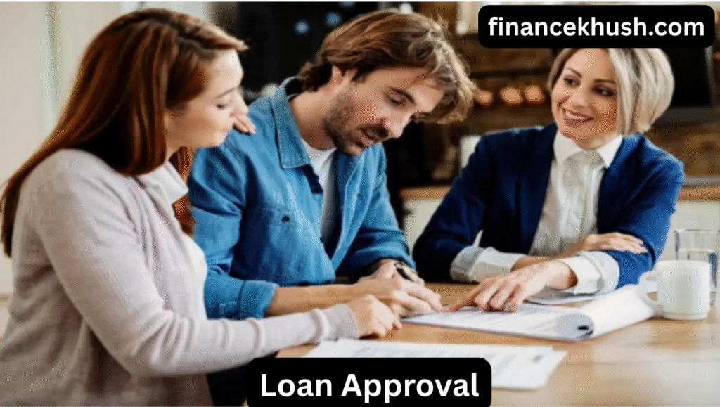 How to get loan approval in a simple way In 2025