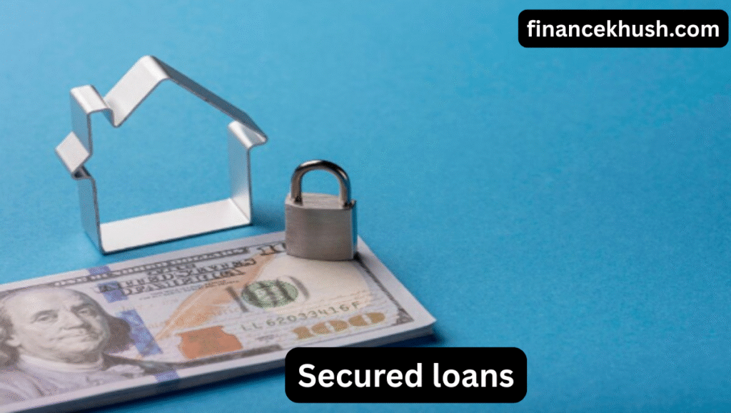 Secured Loans: What You Need to Know Before Borrowing In 2025